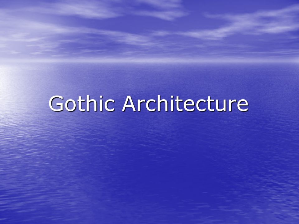 Gothic Architecture