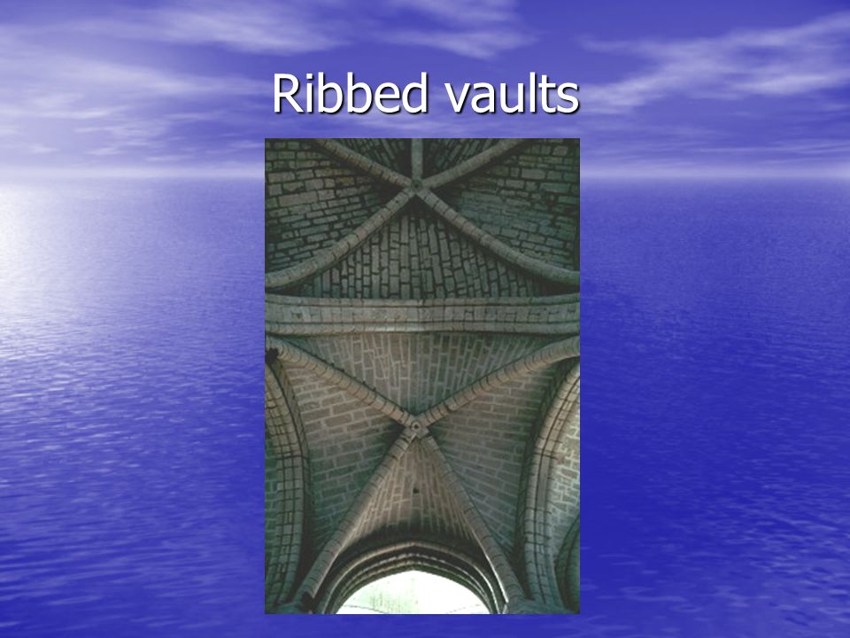 Ribbed vaults